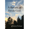 A Breath of Fresh God