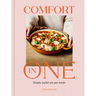 Comfort in One: Simple, Joyful One Pot Meals - Sunday Times Bestselling Author
