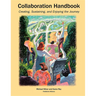 Collaboration Handbook: Creating, Sustaining, and Enjoying the Journey