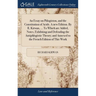 An Essay on Phlogiston, and the Constitution of Acids. A new Edition. By R. Kirwan, ... To Which are Added, Notes, Exhibiting and Defending the Antiph