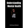 Understanding Mental Health