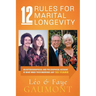 12 Rules for Marital Longevity: An Autobiographical and Philosophical Account of What Made Their Marriage Last Fifty Years