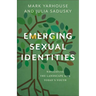 Emerging Sexual Identities: Navigating the Landscape with Today's Youth