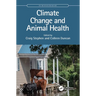 Climate Change and Animal Health