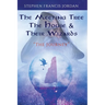The Meeting Tree The House & Their Wizards: The Journey