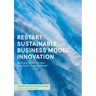 Restart Sustainable Business Model Innovation