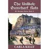 The Unlikely Gun Wharf Rats