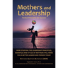 Mothers and Leadership: Twelve Principles for Success