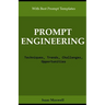 Prompt Engineering: Techniques, Trends, Challenges, Opportunities