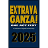 Extravaganza One Act Fest 2025: A Collection of Original One-Act Plays