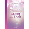 Worship in Spirit and Truth
