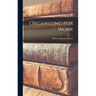 Organizing for Work