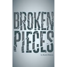Broken Pieces