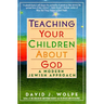 Teaching Your Children about God: A Modern Jewish Approach
