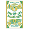 In the Bonesetter's Waiting Room: Travels Through Indian Medicine