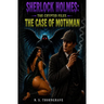 Sherlock Holmes: The Cryptid Files, The Case of Mothman