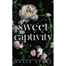 Sweet Captivity: Deluxe Edition