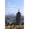 The Architecture of Suzhou