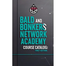 Bald and Bonkers Network Academy Course Catalog: First Edition