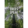 Trees Speak: Poetry and Prose