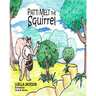 Patti Melt the Squirrel