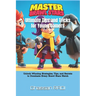 Master Brawl Stars: Ultimate Tips and Tricks for Young Gamers: Unlock Winning Strategies, Tips, and Secrets to Dominate Every Brawl Stars Match