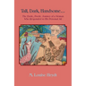 Tall, Dark, Handsome...: The Erotic, Poetic Journey of a Woman Who Responded to His Personal Ad