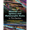 Atlas of Minerals and Igneous and Metamorphic Rocks in Thin-Section