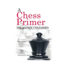 A Chess Primer The Matrix Unleashed