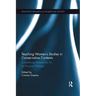 Teaching Women's Studies in Conservative Contexts: Considering Perspectives for an Inclusive Dialogue