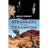 Strangers in the Dreamtime