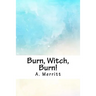 Burn, Witch, Burn!