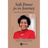 Soft Power for the Journey: The Life of a Stem Trailblazer