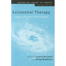 Existential Therapy: Legacy, Vibrancy and Dialogue