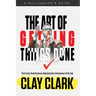 The Art of Getting Things Done