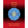 Kilmanns Time-Gap Survey