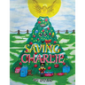 Saving Charlie