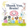 Thank You Brain!