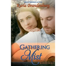 Gathering Mist