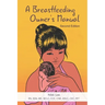 A Breastfeeding Owner's Manual