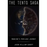 The Tento Saga: Mankind's Perilous Journey
