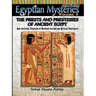 EGYPTIAN MYSTERIES VOL. 3 The Priests and Priestesses of Ancient Egypt