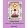 Reflections: The Healing Wisdom of the Ancients
