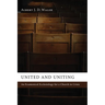 United and Uniting: An Ecumenical Ecclesiology for a Church in Crisis