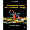 Documentation Manual for Occupational Therapy