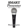 SMART Presenter: Stand and Deliver (sans PPT)
