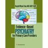 Evidence-Based Psychiatry for Primary Care Providers