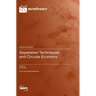 Separation Techniques and Circular Economy