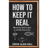 How To Keep it Real: Moving from Denial of Jesus to Radically Living for Him
