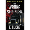 The Wrong Stranger